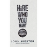 Hire Who You Want: Attract and Keep the Perfect Employees