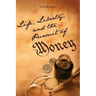 Life, Liberty, and the Pursuit of Money: God's Money