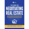The Book on Negotiating Real Estate: Expert Strategies for Getting the Best Deals When Buying & Selling Investment Property