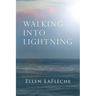Walking Into Lightning