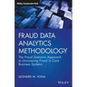 Fraud Data Analytics Methodology: The Fraud Scenario Approach to Uncovering Fraud in Core Business Systems