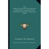 The Wright Ancestry Of Caroline, Dorchester, Somerset And Wicomico Counties, Maryland (1907)