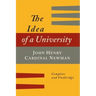 The Idea of a University Defined and Illustrated: In Nine Discourses [Complete Edition]