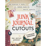 Junk Journal Cutouts: Vintage Designs: From Botanicals to Travel, 350+ Timeless Images for Creative Journaling