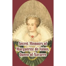 Secret Memoirs of Marguerite de Valois: Queen of Navarre