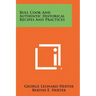 Bull Cook And Authentic Historical Recipes And Practices