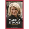Martha Stewart: A Biography