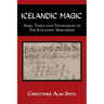 Icelandic Magic: Aims, tools and techniques of the Icelandic sorcerers