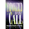 Empowered for the Call: Understanding the Dynamics of the Anointing