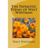 The Patriotic Poems of Walt Whitman
