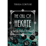 The Call of Hekate: Start the Path of Witchcraft
