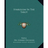 Symbolism in the Tarot
