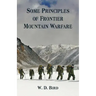 Some Principles of Frontier Mountain Warfare