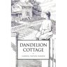 Dandelion Cottage