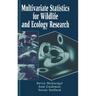 Multivariate Statistics for Wildlife and Ecology Research
