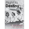 Flight to Destiny