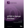 mTOR in Human Diseases