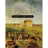 The Dakota War of 1862: Minnesota's Other Civil War