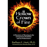 Hollow Crown of Fire: A Discovery of Meaning in the Coronavirus Pandemic and its Predecessors