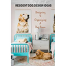 Resident Dog Design Ideas: Designing & Organizing A Dog Room: Dog Room Design