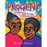 Progeny: When You Grow up You Can Be Anything That You Want to Be