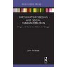 Participatory Design and Social Transformation: Images and Narratives of Crisis and Change