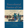 Postcolonial Practices of Care: A Project of Togetherness During Covid-19 and Racial Violence
