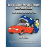 Auto Accident Personal Injury Insurance Claim: How to Evaluate and Settle Your Loss