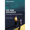Aid and Influence: Patronage, Power and Politics