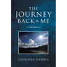 The Journey Back to Me