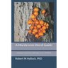 A Mushroom Word Guide: Etymology, Pronunciation, and Meanings of over 1,500 Words