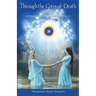 Through the Gates of Death-And Beyond: Adventures in the Lokas of Immortality