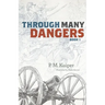 Through Many Dangers: Book 1
