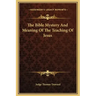 The Bible Mystery and Meaning of the Teaching of Jesus