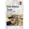 Indo-Roman Trade: From Pots to Pepper