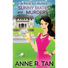 Sunny Mates and Murders: A Raina Sun Mystery: A Chinese Cozy Mystery
