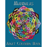 Adult Coloring Books: Mandalas