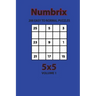 Numbrix - 200 Easy to Normal Puzzles 5x5 (Volume 1)