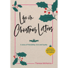 Life in Christmas Letters: A story of friendship, love and loyalty
