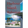Harbour Island, Bahamas: Tourism, Travel Guide