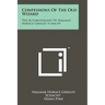 Confessions Of The Old Wizard: The Autobiography Of Hjalmar Horace Greeley Schacht