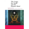 The Large, the Small and the Human Mind