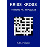 Kriss Kross: 110 Word Fill-In Puzzles