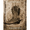 Tombstone By Tombstone: Here Lies the Old West Volume Two