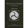 Watsujiō Tetsur's Rinrigaku: Ethics in Japan