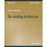 Die-Stacking Architecture