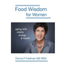 Food Wisdom for Women: nutrition for aging with energy, vitality and health