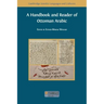 A Handbook and Reader of Ottoman Arabic