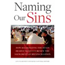 Naming Our Sins: How Recognizing the Seven Deadly Vices Can Renew the Sacrament of Reconciliation