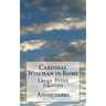Cardinal Wiseman in Rome: Large Print Edition